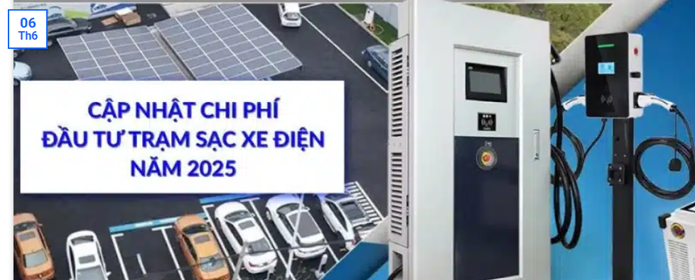 Chi Phí Đầu Tư Trạm Sạc Xe Điện: Cập Nhật Mới Nhất 2025